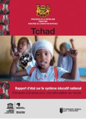 Rapport d'état sur le système éducatif national, Tchad. Eléments d'analyse pour une refondation de l'école. 
